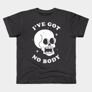 I've Got No Body Funny Skeleton Skull Halloween Retro Design Kids T-Shirt